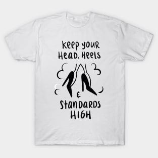 HIGH STANDARDS T-Shirt